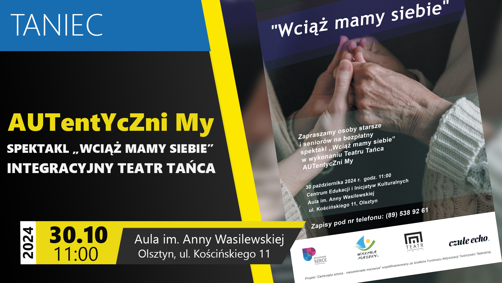Spektakl "Wciąż mamy siebie..." Integracyjny Teatr Tańca AUTentYcZni My