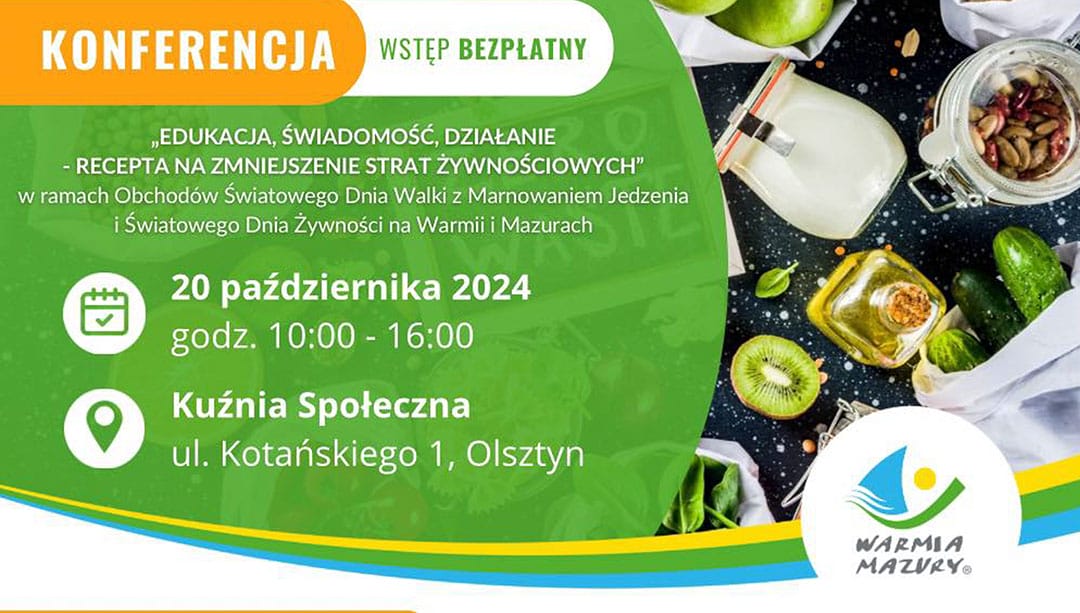 Konferencja „Edukacja, świadomość, działanie – recepta na zmniejszenie strat żywnościowych”