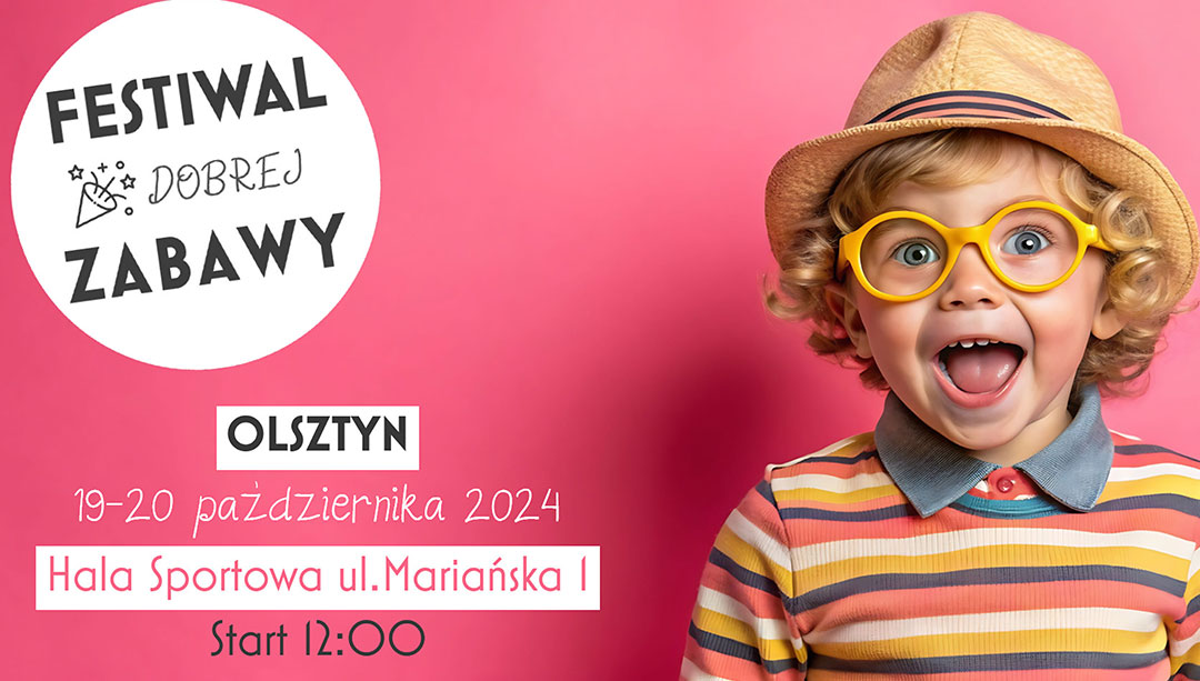 Festiwal Dobrej Zabawy w Olsztynie