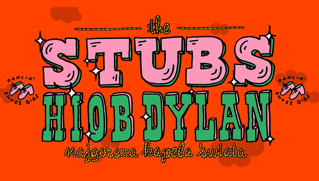 The Stubs | Hiob Dylan & Najgorsza Kapela Świata | Tranzyt