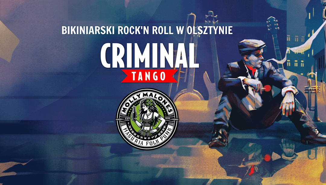 Criminal Tango & Molly Malone's | Scena Zgrzyt