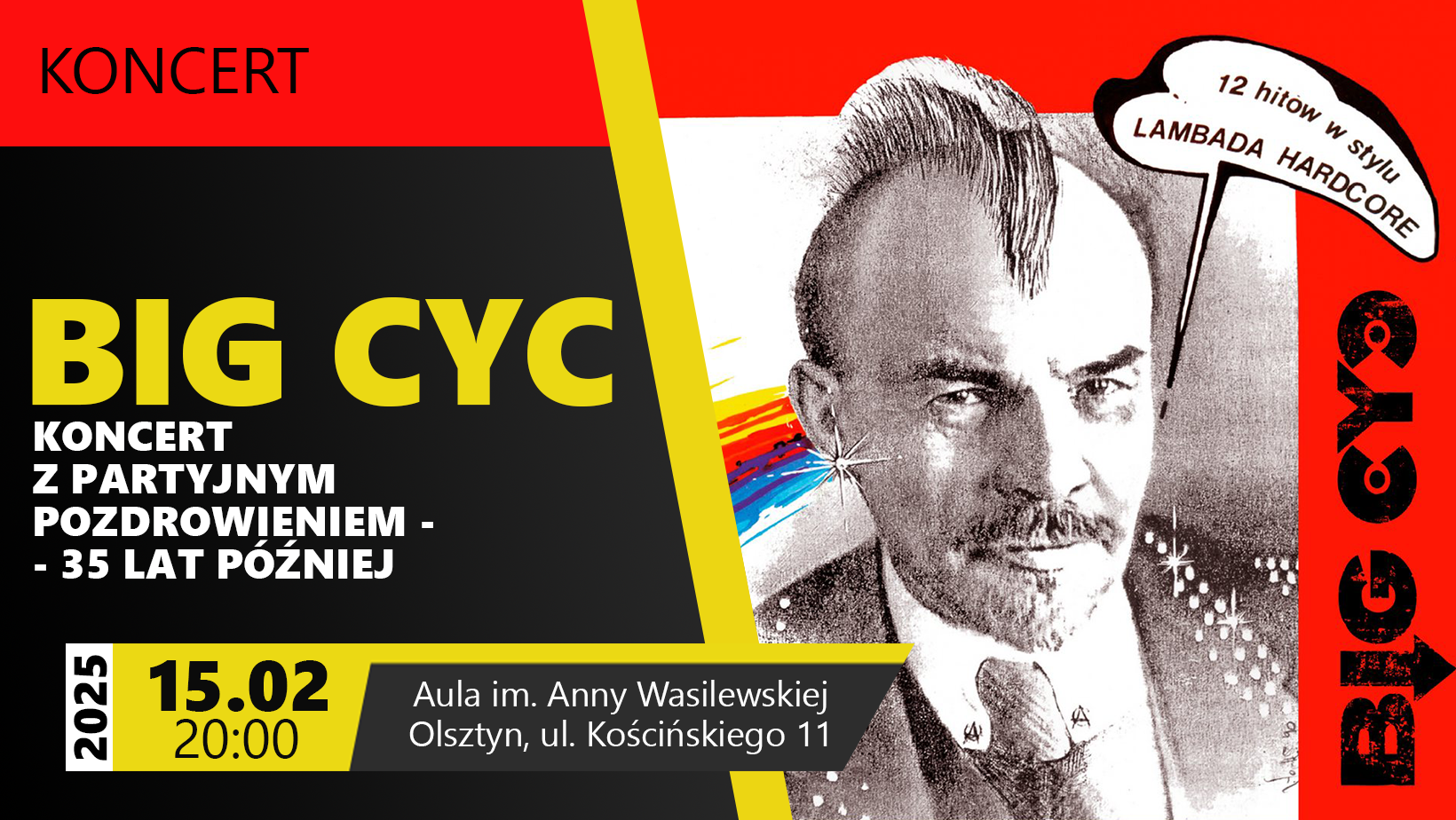 Koncert BIG CYC "Z partyjnym pozdrowieniem 35 LAT PÓŹNIEJ"