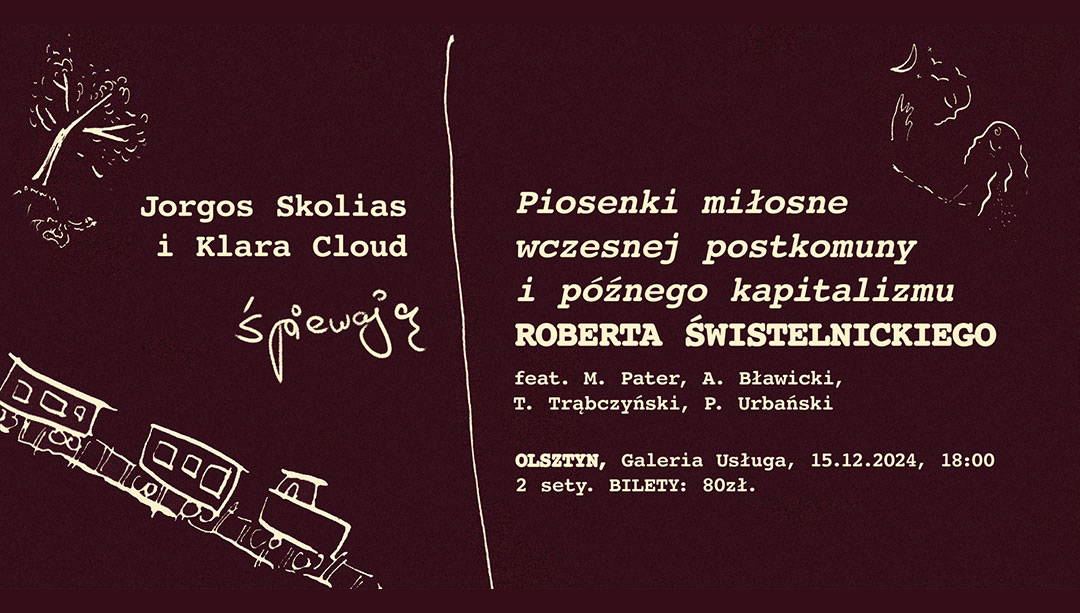 Jorgos Skolias, Klara Cloud, Marcin Pater- Piosenki miłosne wczesnej postkomuny i późnego kapitalizmu